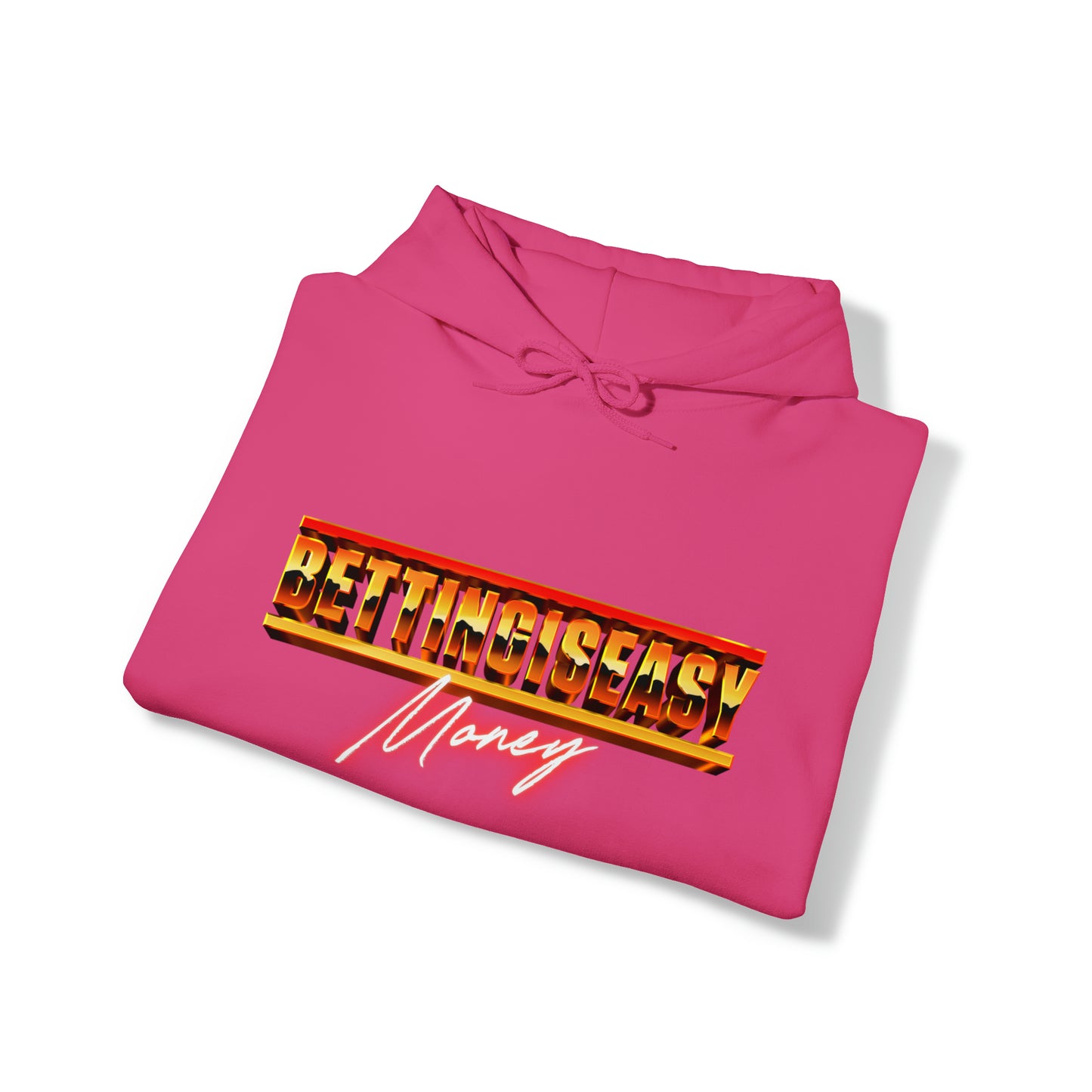 Betting is EASY Money Hoodie